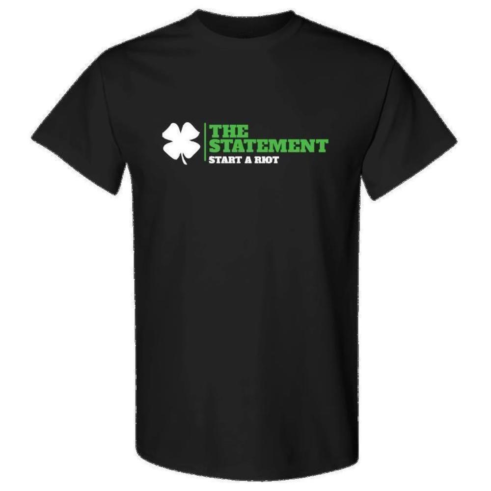 The Statement  Tee St Paddys Edition T-Shirt Irish Style Gift Fan Tee